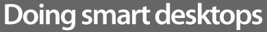 smart desktops